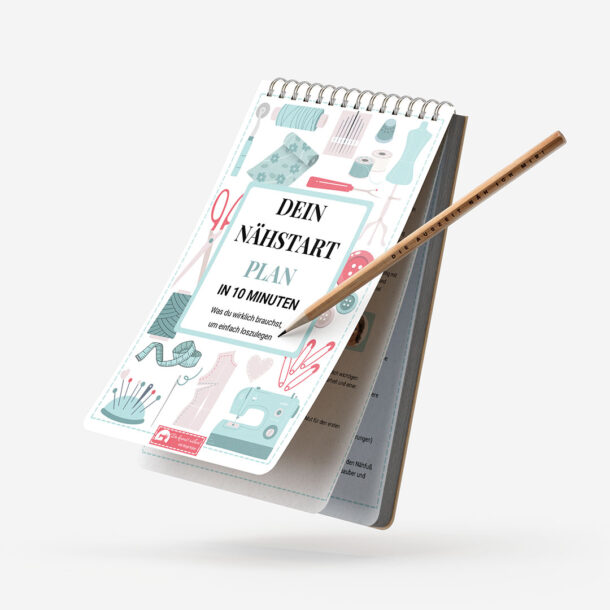 Dein Nähstart Plan in 10 Minuten